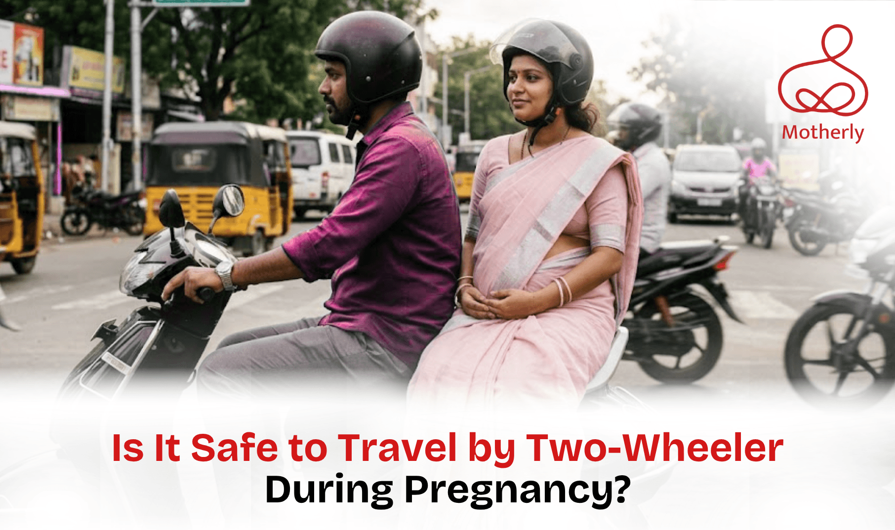 Is It Safe to Travel by Two-Wheeler During Pregnancy?