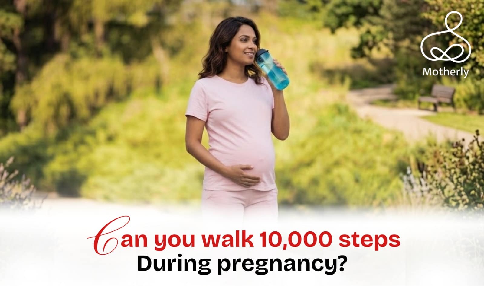 Can You Walk 10,000 Steps During Pregnancy?